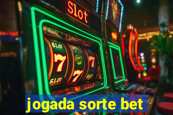 jogada sorte bet